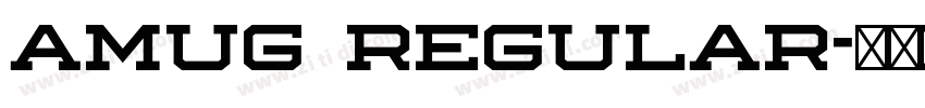 Amug Regular字体转换 Amug Regular字体转换